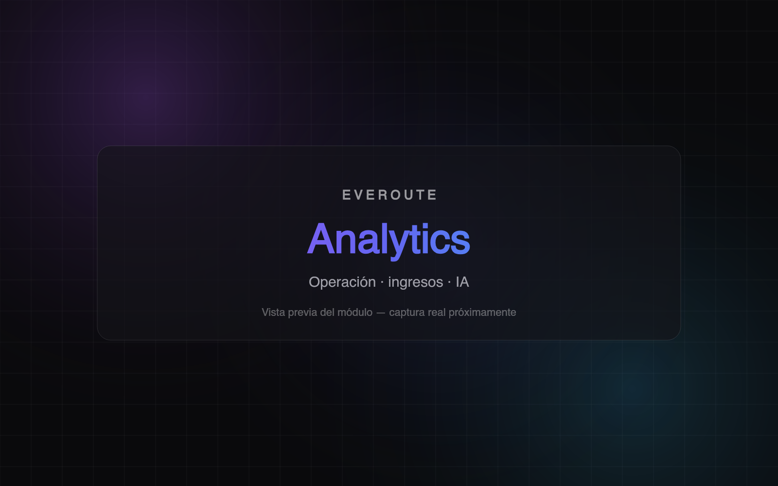 Módulo de analytics de Everoute con indicadores de operación